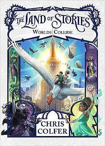 The Land of Stories - World's Collide Novel