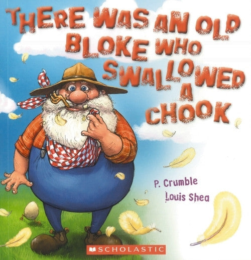 Scholastic - There Was An Old Bloke Who Swallowed a Chook