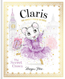 Claris The Chicest Mouse in Paris - The Secret Crown