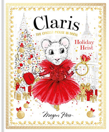 Claris The Chicest Mouse in Paris - Holiday Heist