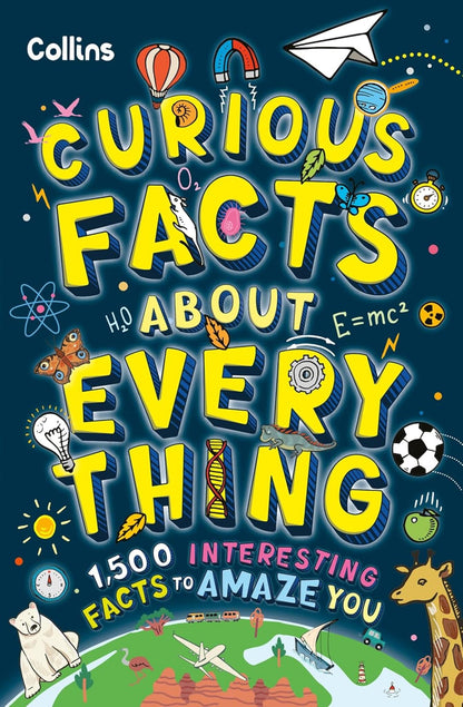 Curious Facts About Everything by Collins Kids paperback featuring 1,500 amazing facts for children aged 7 and over