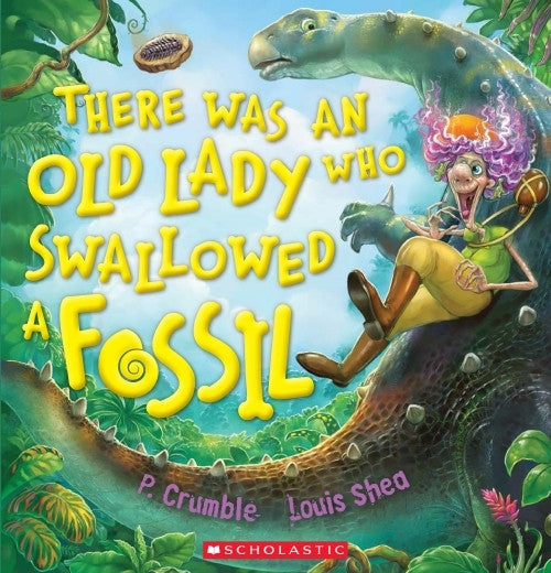Scholastic - There Was an Old Lady Who Swallowed a Fossil