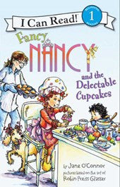 I Can Read! Fancy Nancy and the Delectable Cupcakes