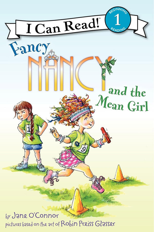 I Can Read! Fancy Nancy and the Mean Girl