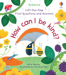 Usborne- Lift-The-Flap First Questions and Answers: How Can I Be Kind