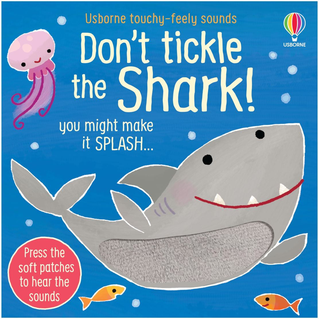 Usborne Touchy-Feely Sounds Book - Don't Tickle the Shark