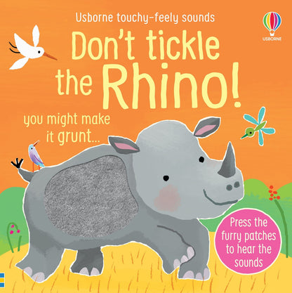 Usborne Touchy-Feely Sounds Book - Don't Tickle the Rhino