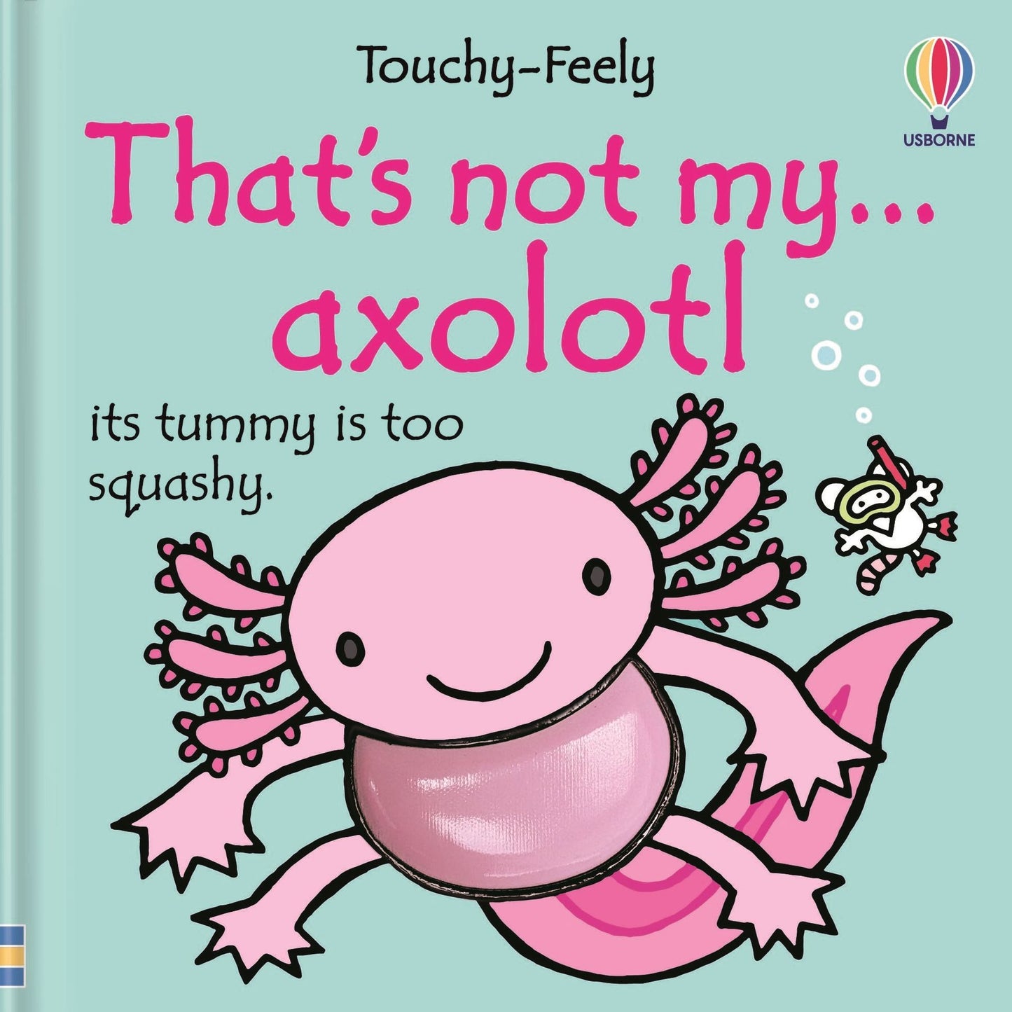 Usborne - That's Not My Axolotl... Touchy-Feely Book