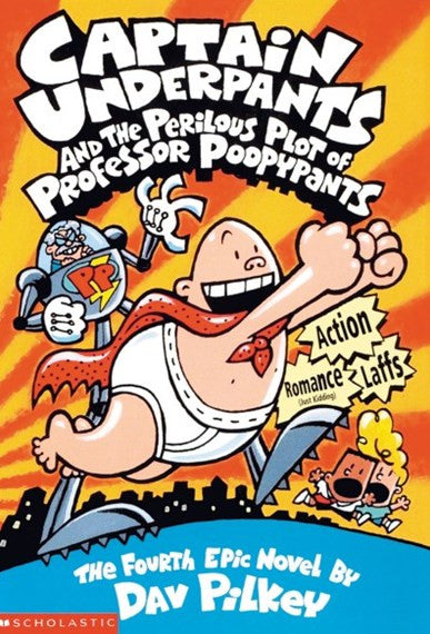 Scholastic - Captain Underpants #4: Captain Underpants And The Perilous Plot Of Professor Poopypants