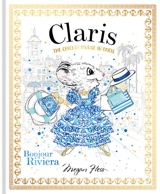 Claris The Chicest Mouse in Paris - Bonjour Riviera