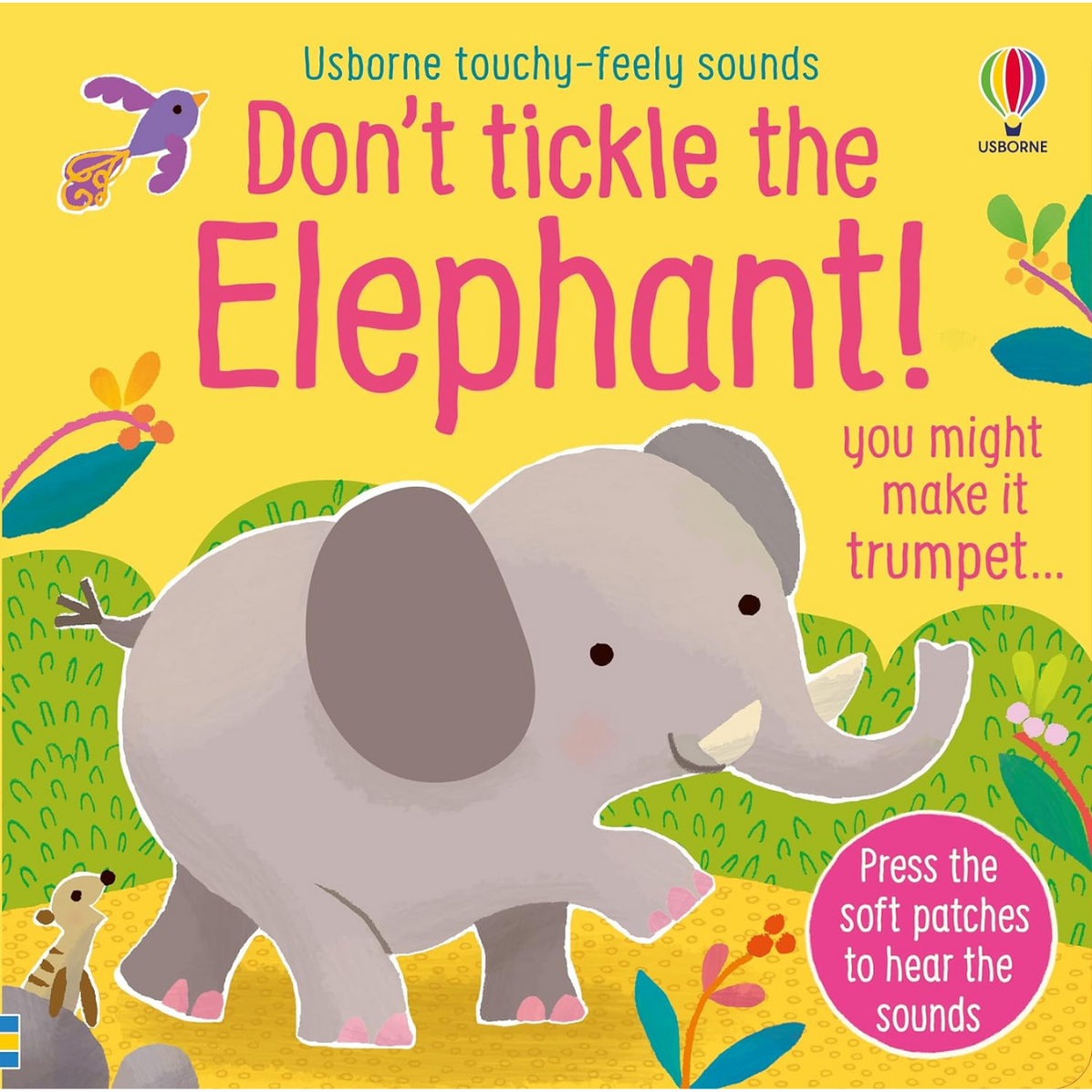 Usborne Touchy-Feely Sounds Book - Don't Tickle the Elephant