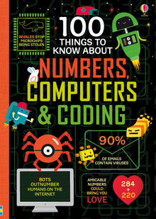 100 Things to Know About Numbers, Computers and Coding hardback cover, an Usborne fact book for kids 8+