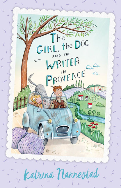 The Girl, the Dog and the Writer in Provence (Book 2)