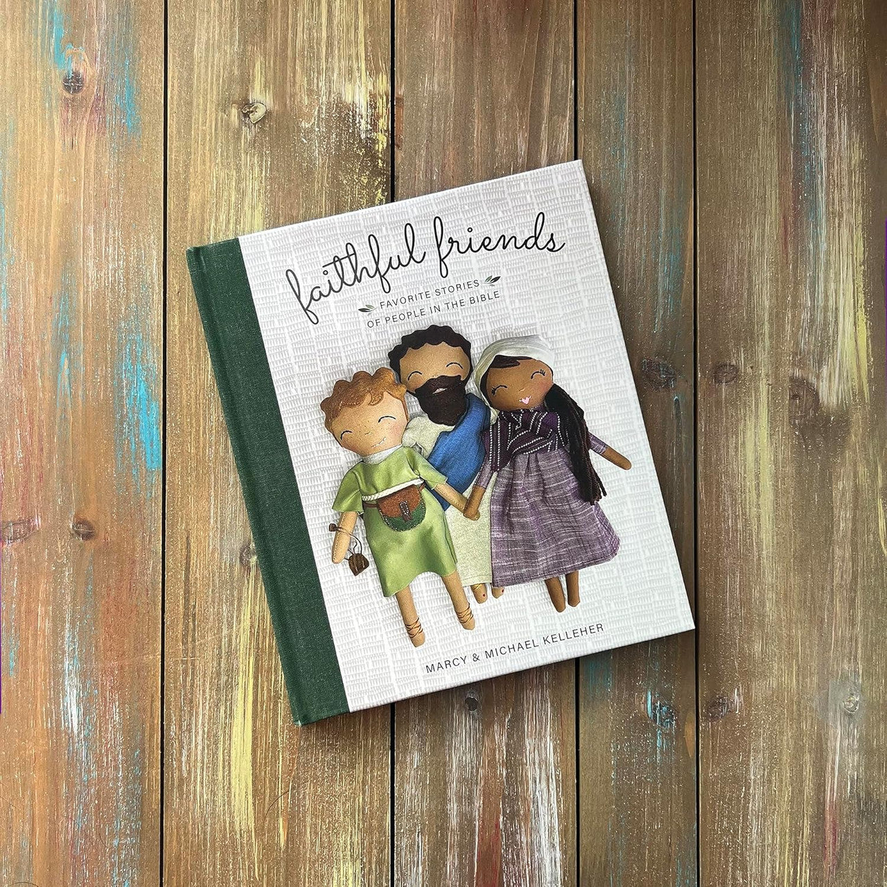 Faithful Friends - Favourite Stories of People in the Bible