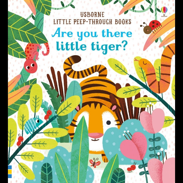 Usborne - Are You There Little Tiger? Little Peep-Through Book