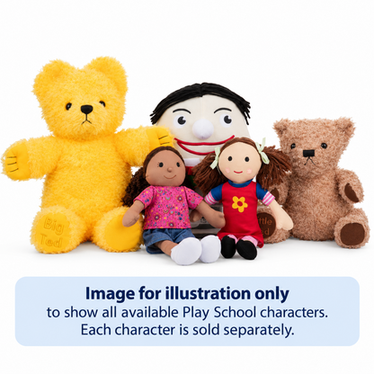 Play School plush toy collection featuring Big Ted, Little Ted, Humpty Dumpty and two dolls, with a notice that each character is sold separately.