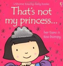 Usborne - That's Not My Princess... Touchy-Feely Book