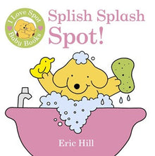 Splish Splash Spot! Waterproof Bath Book