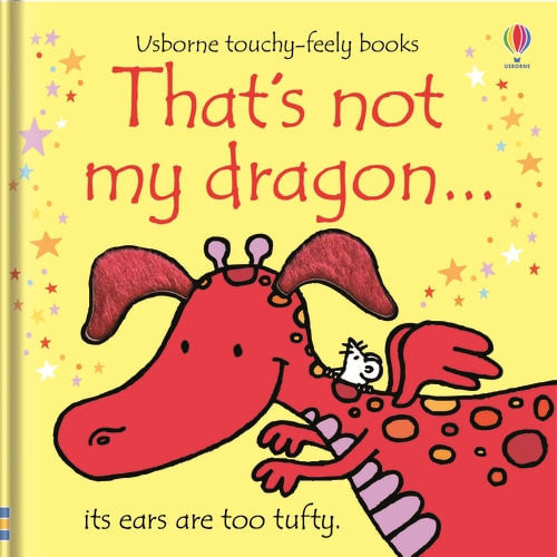 Usborne - That's Not My Dragon... Touchy-Feely Book