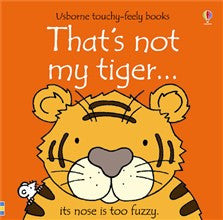 Usborne - That's Not My Tiger... Touchy-Feely Book