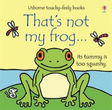 Usborne - That's Not My Frog... Touchy-Feely Book