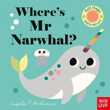 Felt Flaps - Where's Mr Narwhal?