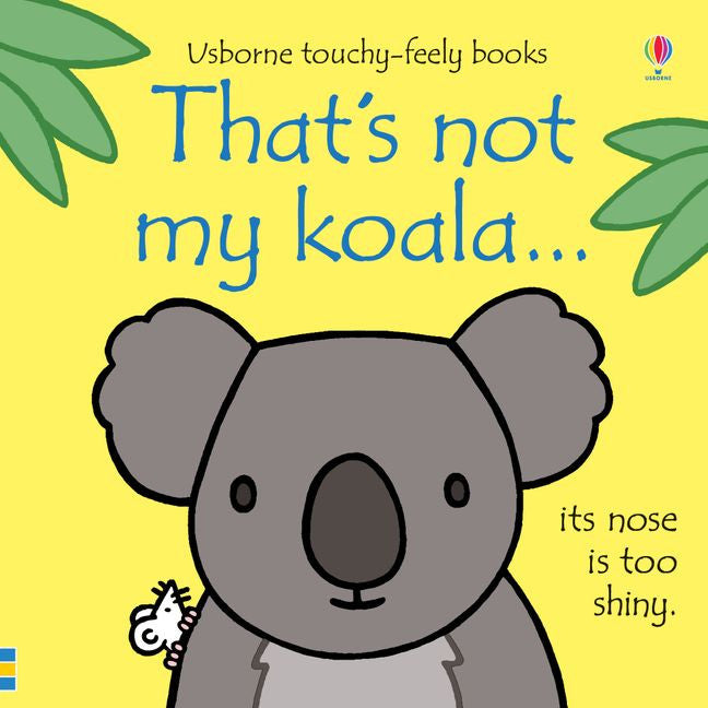 USBORNE Touchy Feely Book - That's Not My Koala...